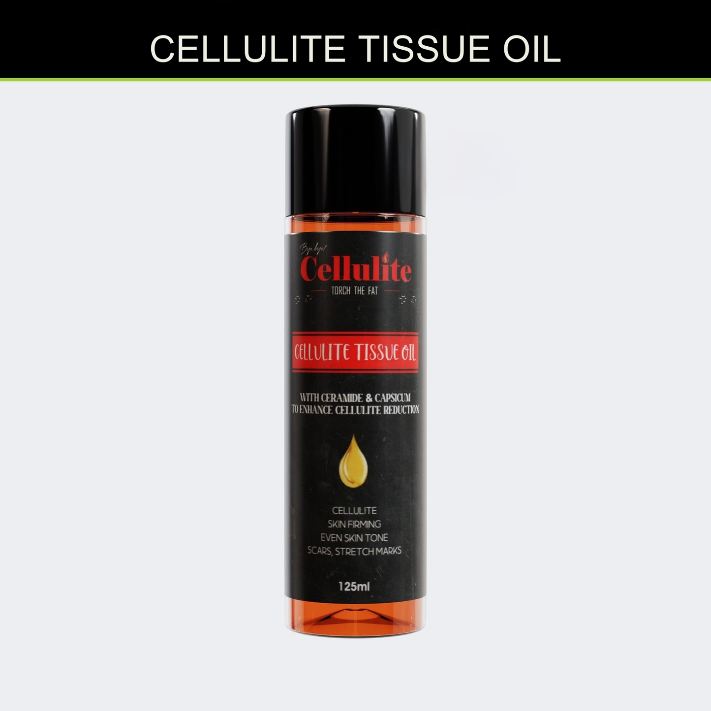 CELLULITE TISSUE OIL